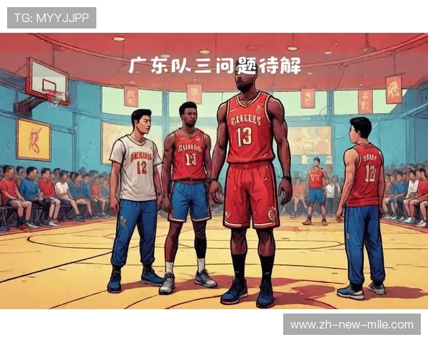 广州篮球队灵活性排名创新高引发关注展现团队实力与战术创新